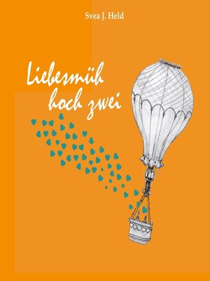 cover image of Liebesmüh hoch zwei